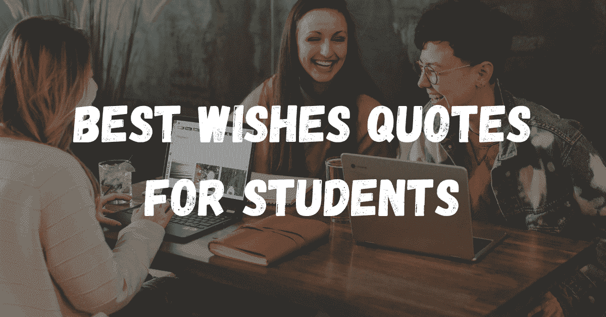 Best wishes Quotes for students
