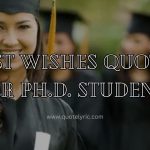 Best wishes Quotes for Ph.D. students