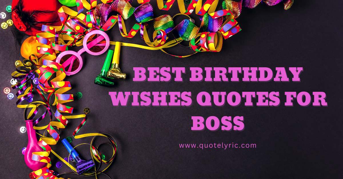 Best Birthday Wishes Quotes for Boss