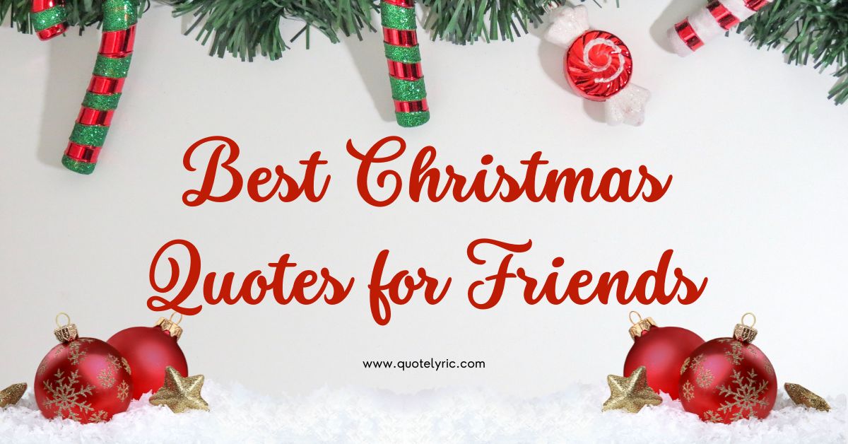 Best Christmas Quotes for Friends