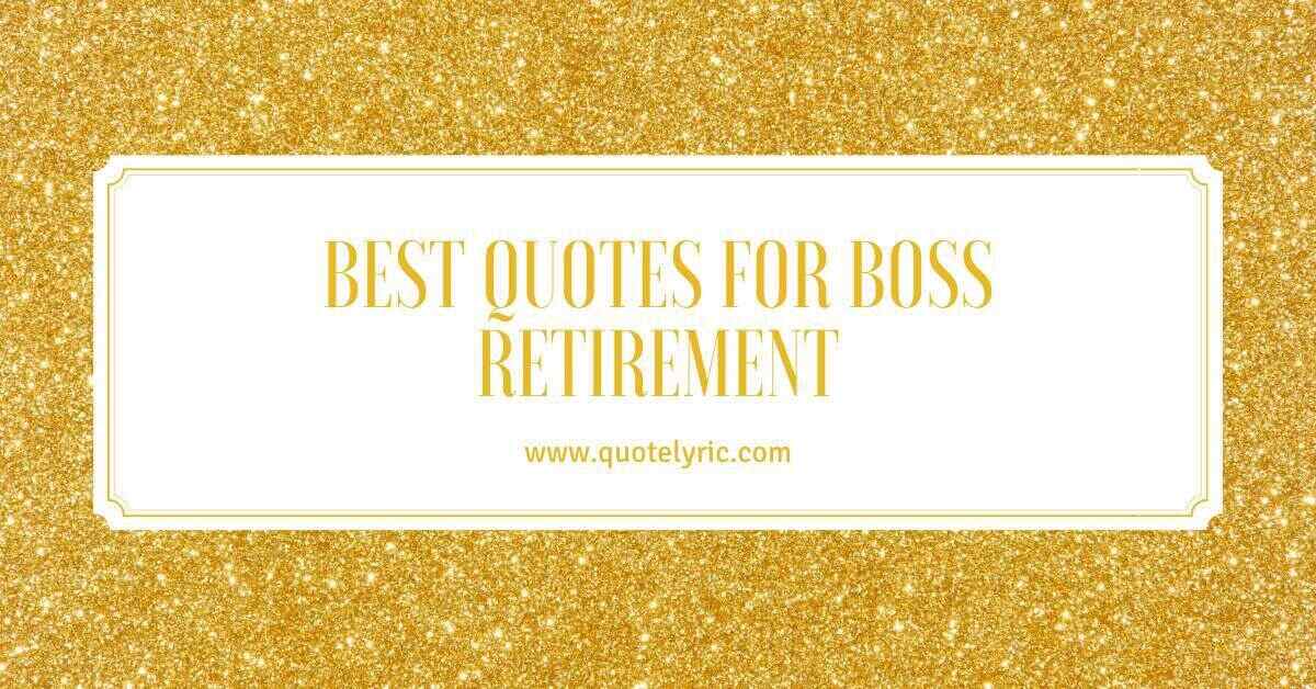 Best Quotes for Boss Retirement