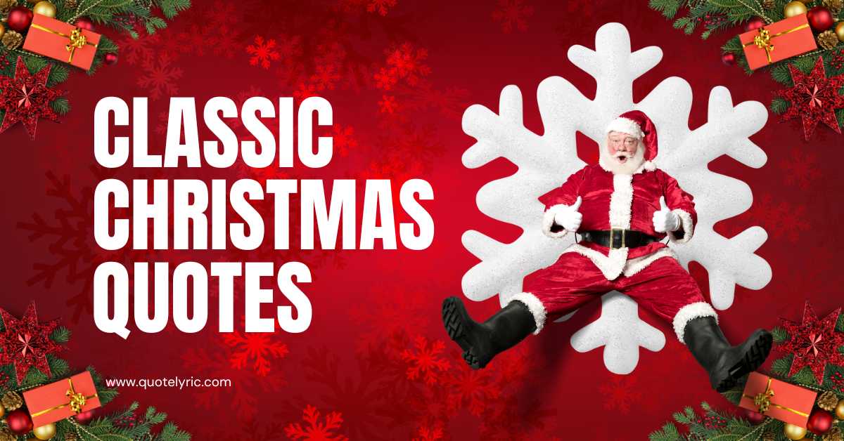45 Unforgettable Classic Christmas Quotes to Brighten Your Holidays ...