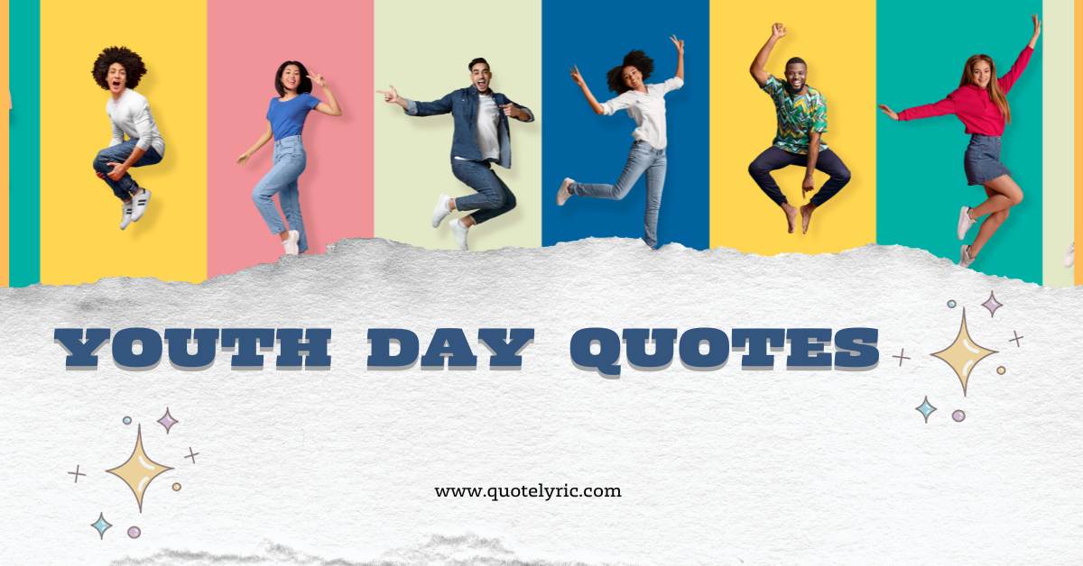 Youth Day Quotes