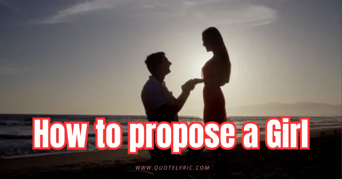 How to propose a Girl