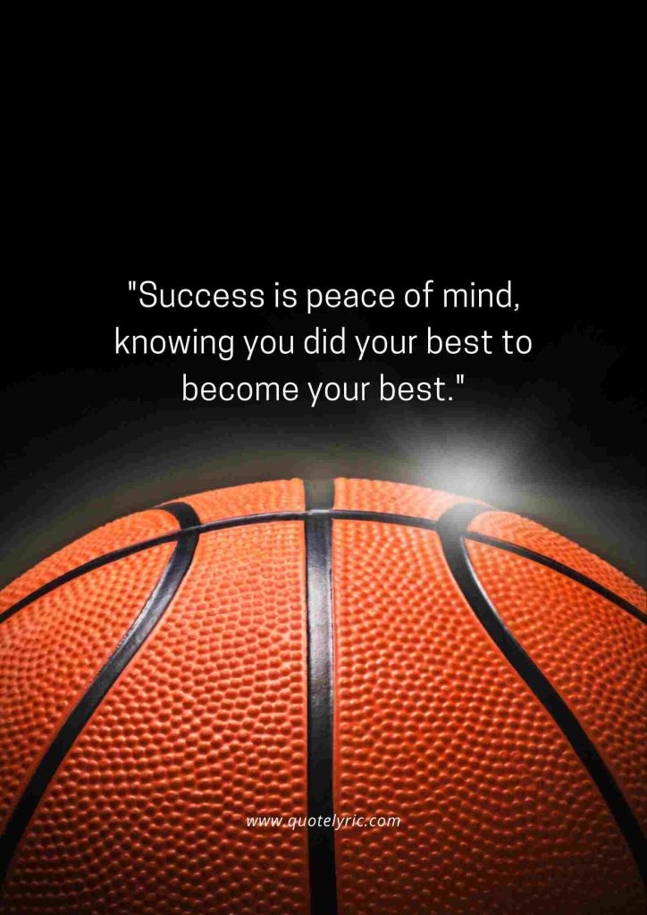 John Wooden Leadership Quotes - "Success is peace of mind, knowing you did your best to become your best."   www.quotelyric.com