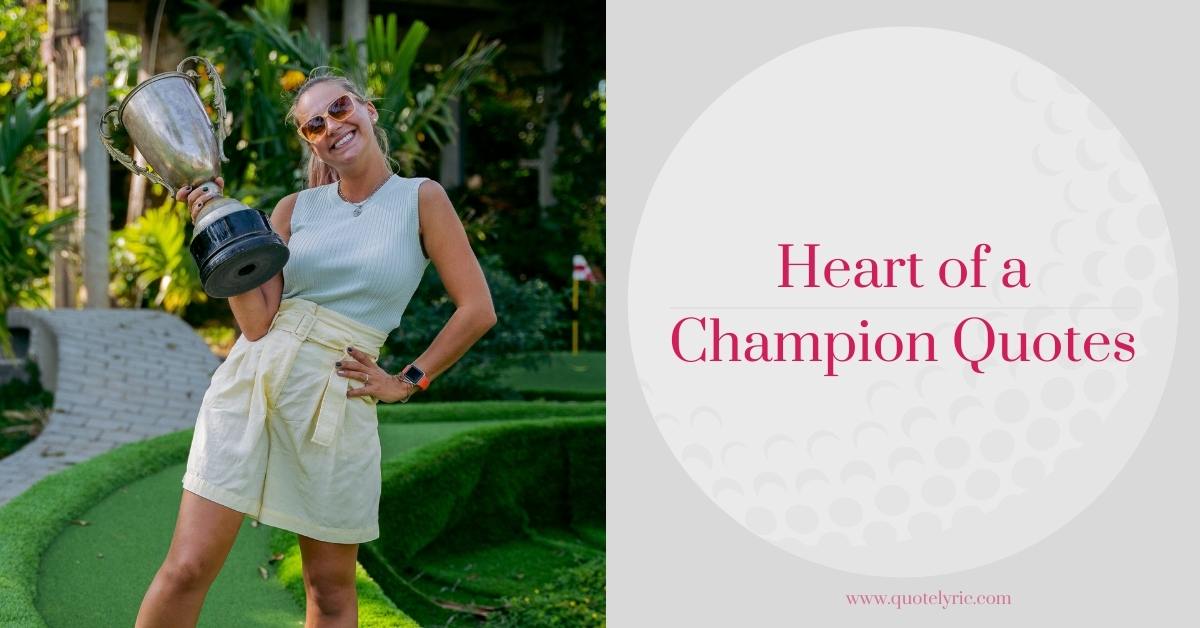 Heart of a Champion Quotes