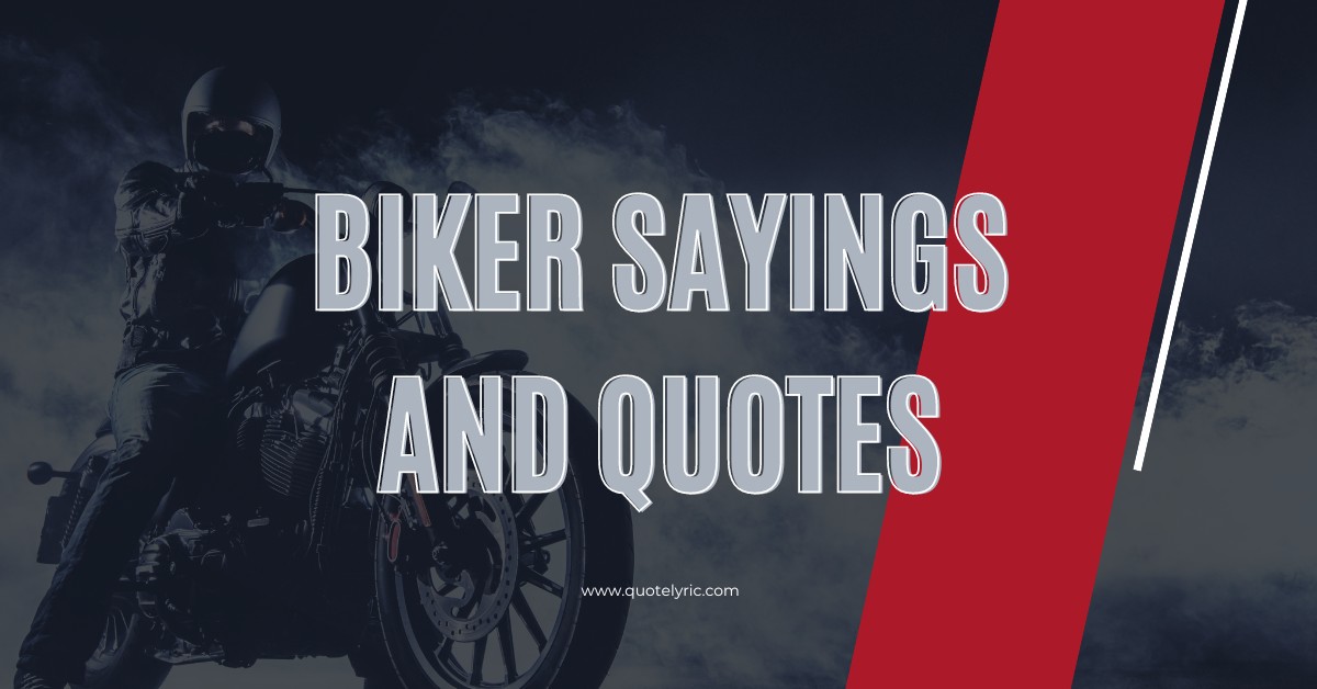 Biker Sayings and Quotes