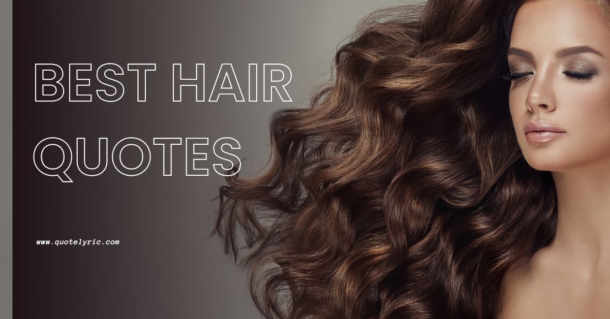 Best Hair Quotes