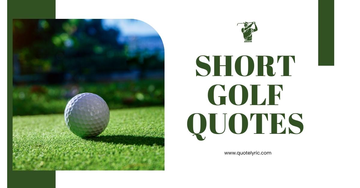 Short Golf Quotes