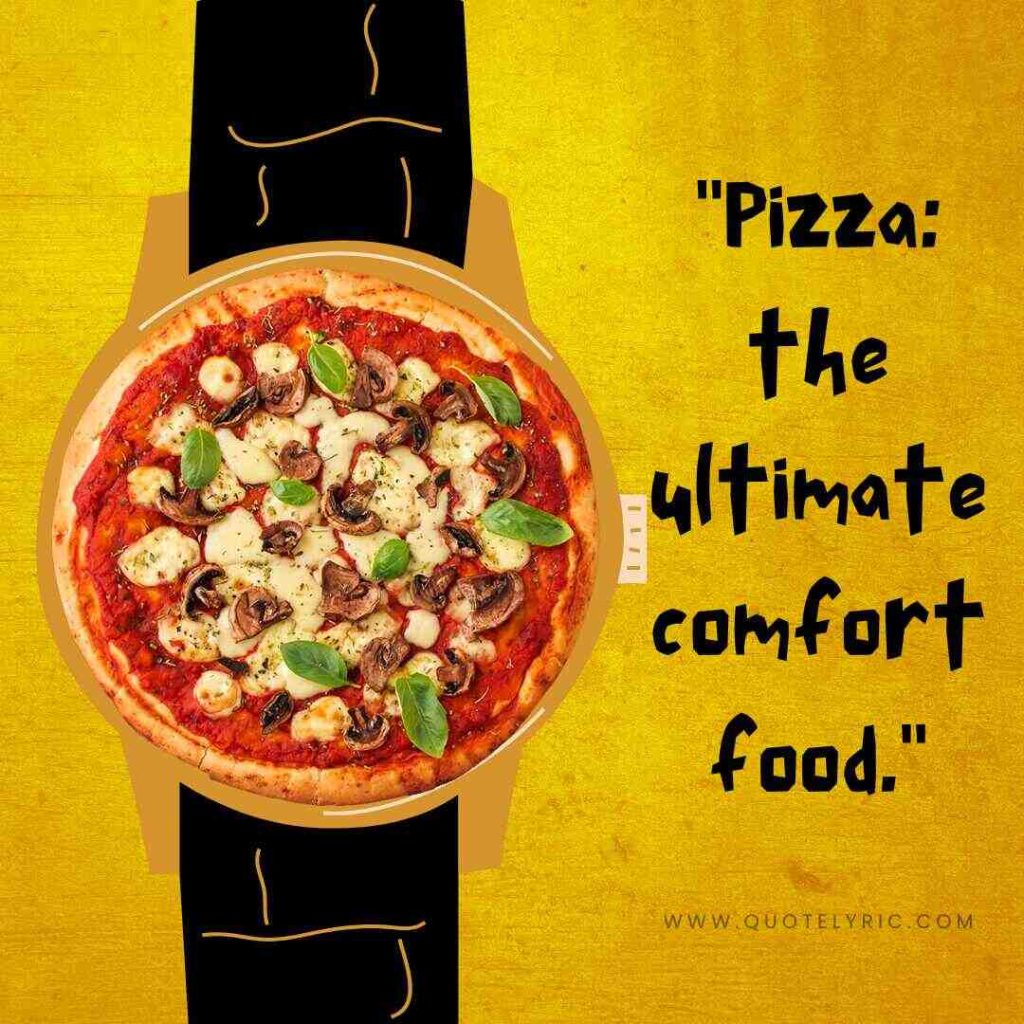 Pizza Quotes - "Pizza: the ultimate comfort food."   www.quotelyric.com